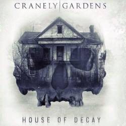 Cranely Gardens : House of Decay
